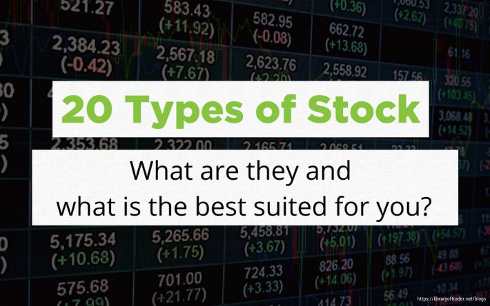 20 Types of Stocks: The Main Differences