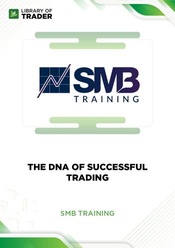 The DNA of Successful Trading Course
