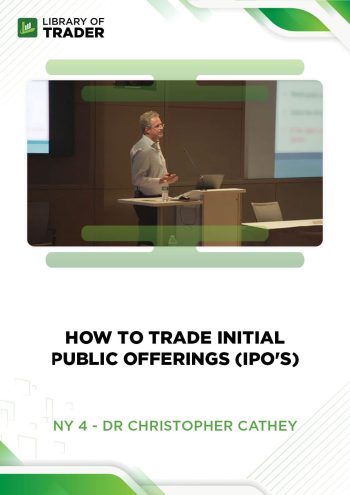 NY 4 - How to Trade Initial Public Offerings (IPOs) by Dr. Christopher Cathey