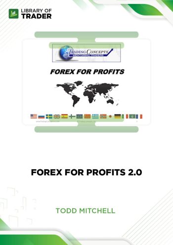 Forex for Profits 2.0 by Todd Mitchell