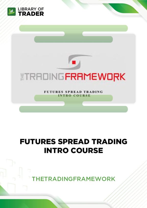 Futures Spread Trading Intro Course by The Trading Framework