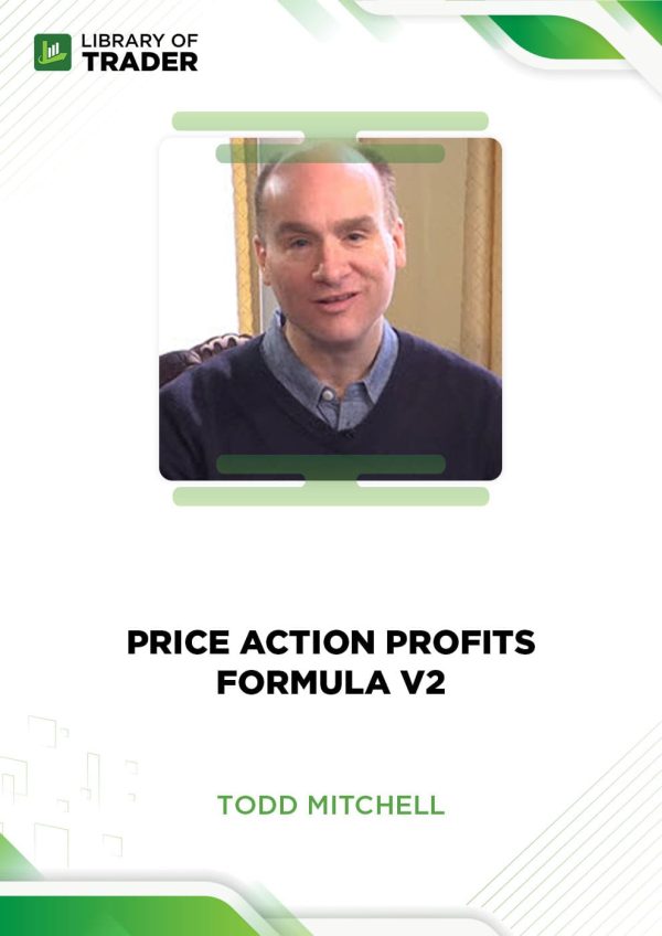 The Price Action Profits Formula V2 by Todd Mitchell