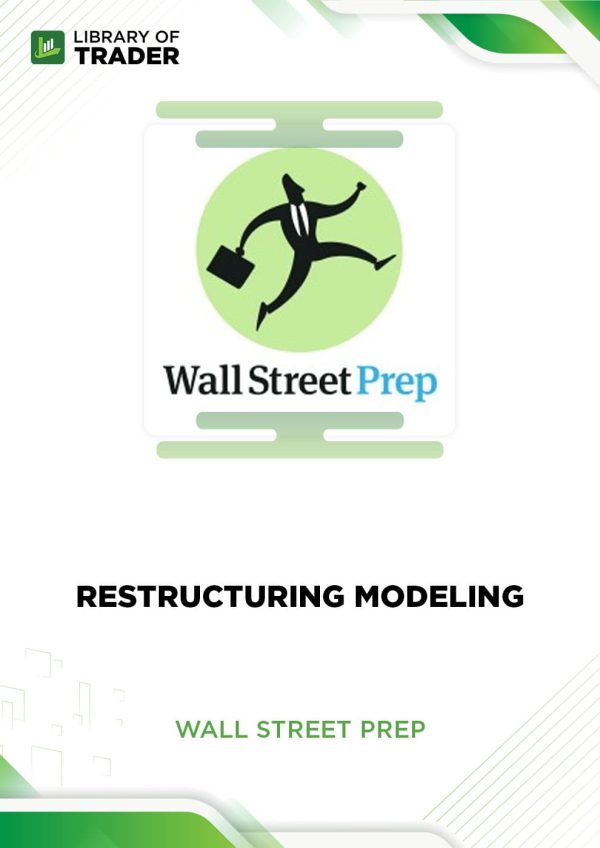 Restructuring Modeling by Wall Street Prep