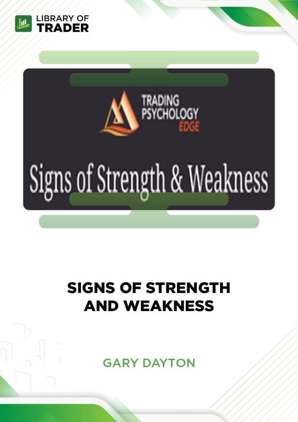 Signs of Strength and Weakness by Gary Dayton