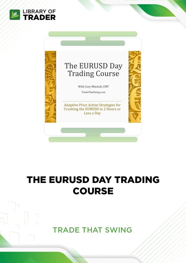 The EURUSD Day Trading Course by Trade That Swing