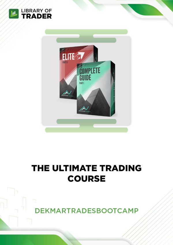 The Ultimate Trading Course by DekmarTrades Boot Camp