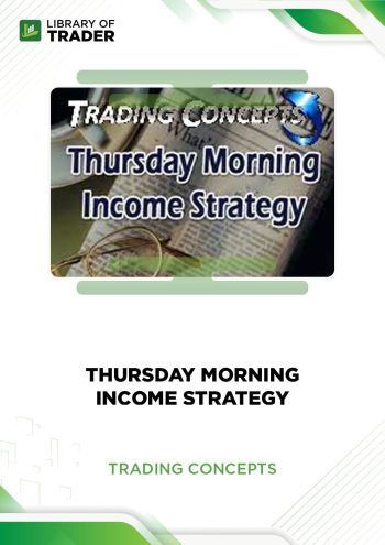 Thursday Morning Income Strategy by Trading Concepts