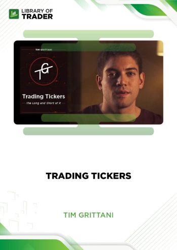 Trading Tickers by Tim Grittani