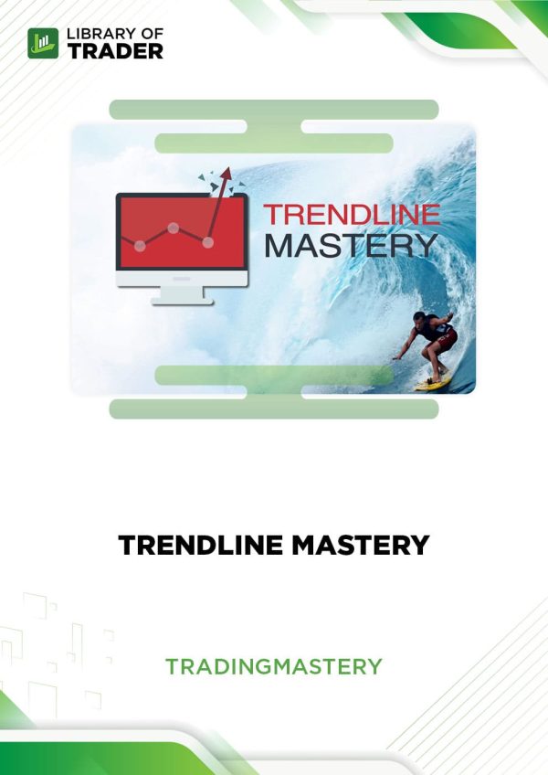 TrendLine Mastery by Trading Mastery