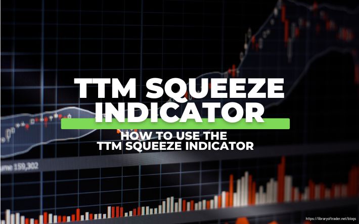 How to Use the TTM Indicator in trading