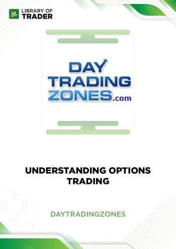 Understanding Options Trading by Day Trading Zones