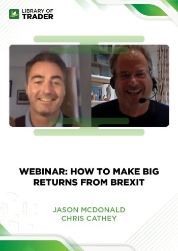 Webinar: How to Make BIG Returns from Brexit by Jason Mcdonald & Chris Cathey