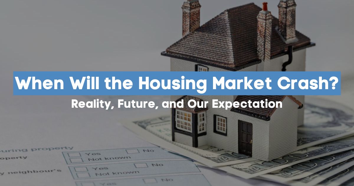 When Will the Housing Market Crash