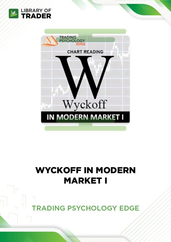 Wyckoff in Modern Market I by Trading Psychology Edge