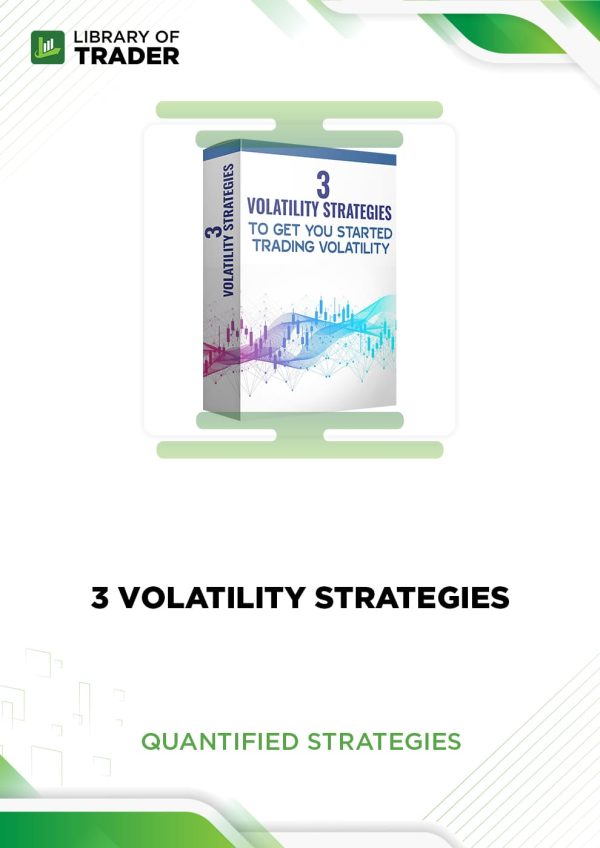 3 Volatility Strategies by Quantified Strategies