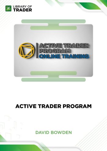Active Trader Program by David Bowden
