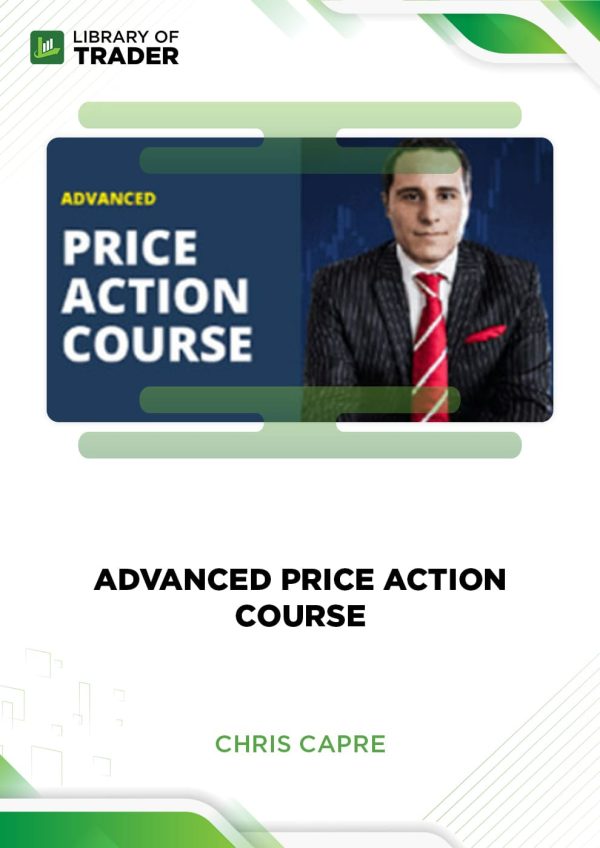 Advanced Price Action Course by Chris Capre