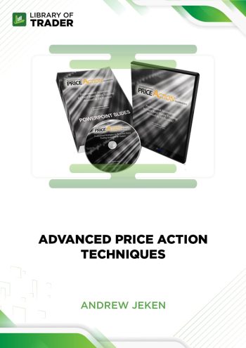 Advanced Price Action Techniques by Andrew Jeken