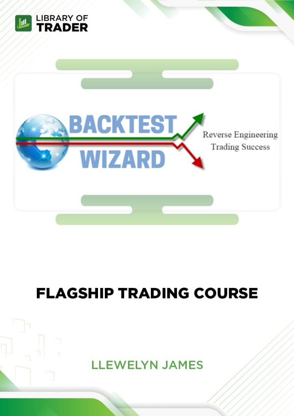 Flagship Trading Course by Llewelyn James
