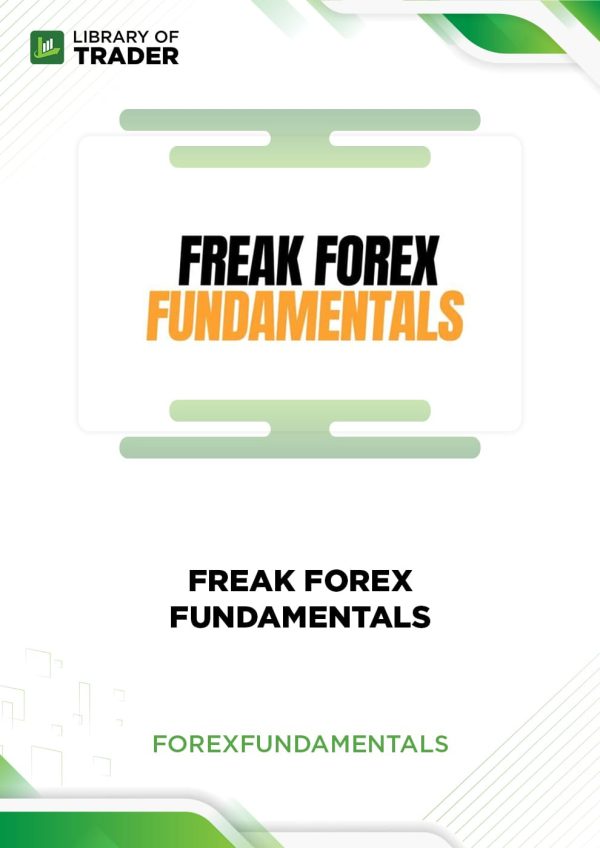 Freak Forex Fundamentals by Forex Fundamentals