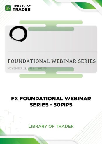 FX FOUNDATIONAL WEBINAR SERIES by 50Pips