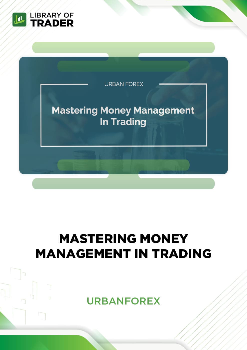 Mastering Money Management in Trading by Urban Forex