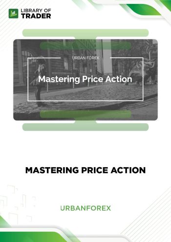 Mastering Price Action by Urban Forex