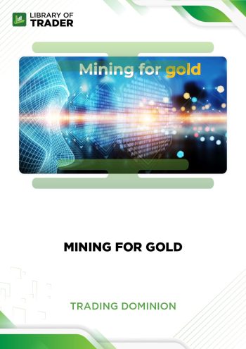 Mining For Gold - Trading Dominion