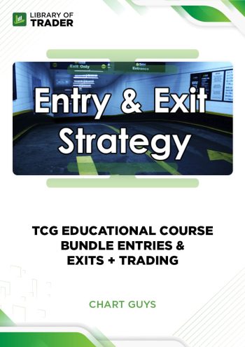 TCG Educational Course Bundle Entries & Exits + Trading by Chartguys