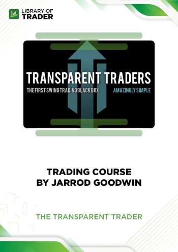 Trading Course by Jarrod Goodwin by The Transparent Trader