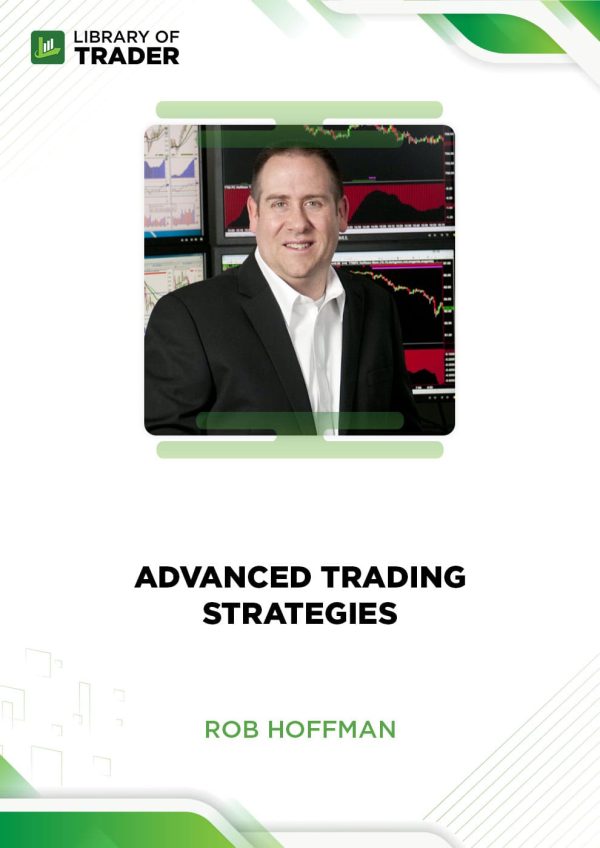 Advanced Trading Strategies by Rob Hoffman