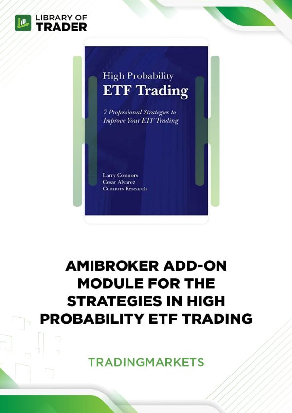 AmiBroker Add-on Module for the Strategies in High Probability ETF Trading by Trading Markets