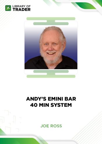 Andy's EMini Bar 40 Min System by Joe Ross