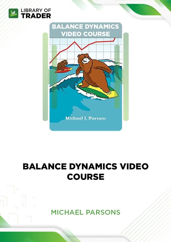 Balance Dynamics Video Course by Michael Parsons