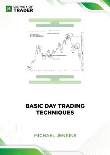 Basic Day Trading Techniques by Michael Jenkins