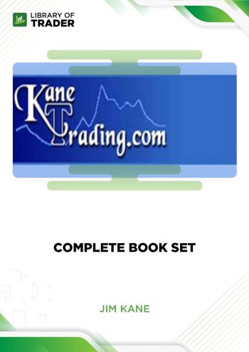 Complete Book Set (kanetrading.com) by Jim Kane