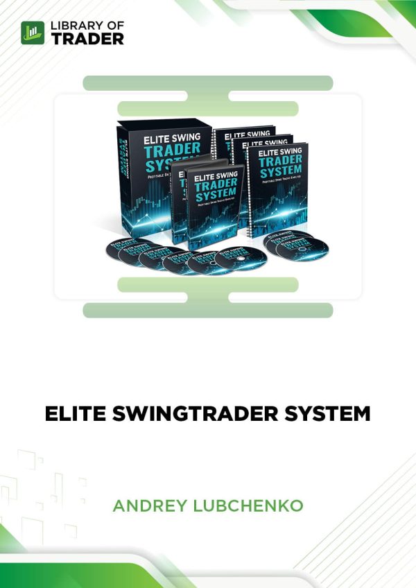 Elite SwingTrader System by Andrey Lubchenko