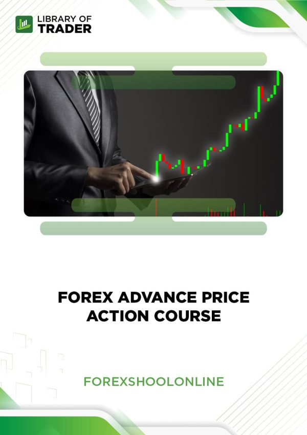 Forex Advance Price Action Course by Forex School Online