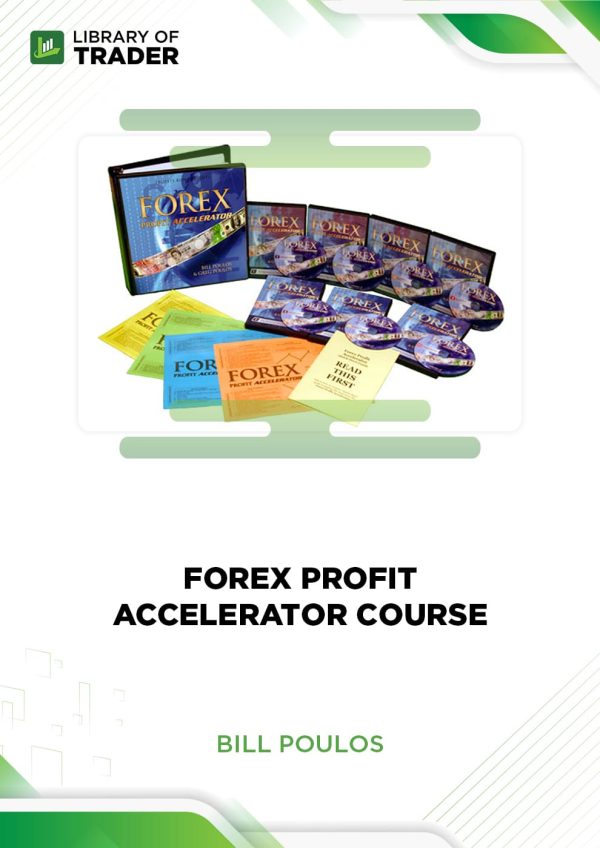 Forex Profit Accelerator Course by Bill Poulos