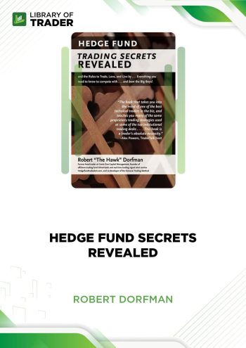 Hedge Fund Secrets Revealed by Robert Dorfman