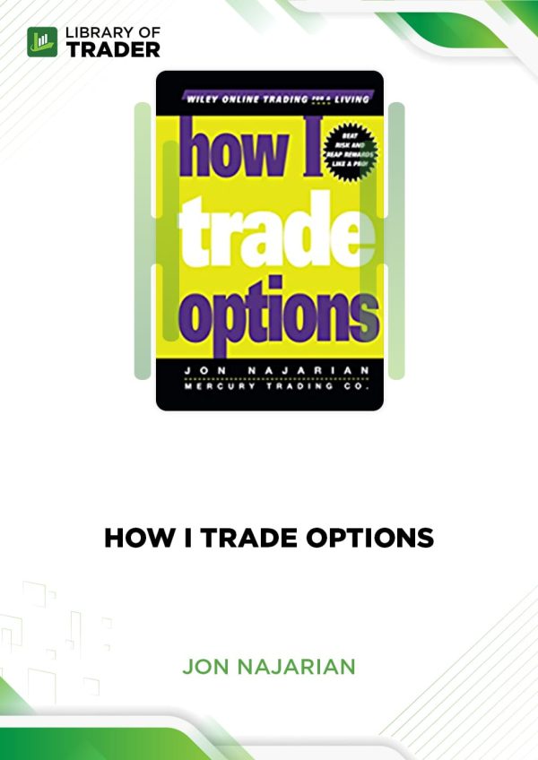 How I Trade Options by Jon Najarian
