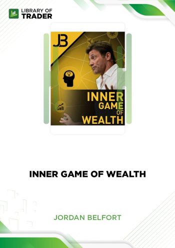 Inner Game of Wealth by Jordan Belfort