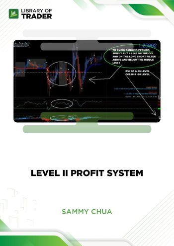 Level II Profit System by Sammy Chua