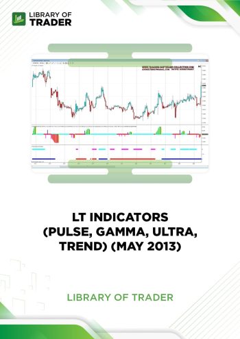 LT Indicators (Pulse, Gamma, Ultra, Trend) (May 2013)