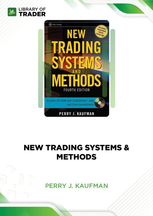 New Trading Systems and Methods by Perry J.Kaufman
