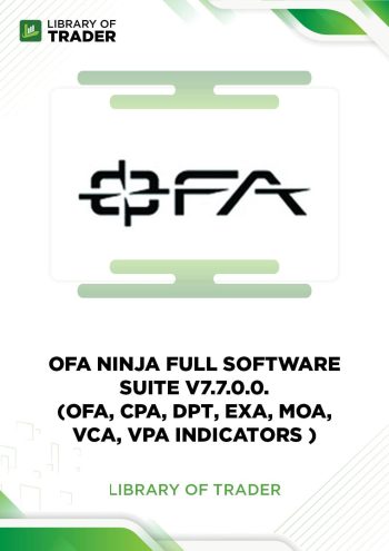 OFA Ninja Full Software Suite v7.7.0.0. (OFA, CPA, DPT, EXA, MOA, VCA, VPA indicators)