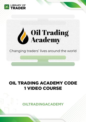 Oil Trading Academy Code 1 Video Course by Oil Trading Academy