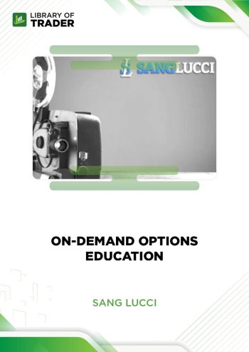 On-Demand Options Education by Sang Lucci