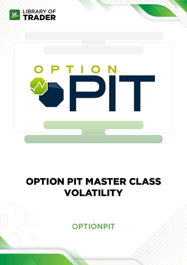 Option Pit Master Class Volatility by Option Pit