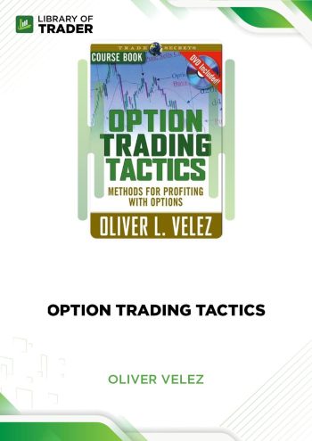 Option Trading Tactics by Oliver Velez